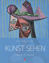 Kunst sehen - Pablo Picasso - Cover