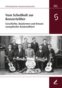 Vom Scheitholt zur Konzertzither