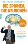 Cover: Dr. Frank Wassmuth Die spinnen, die Neuronen
