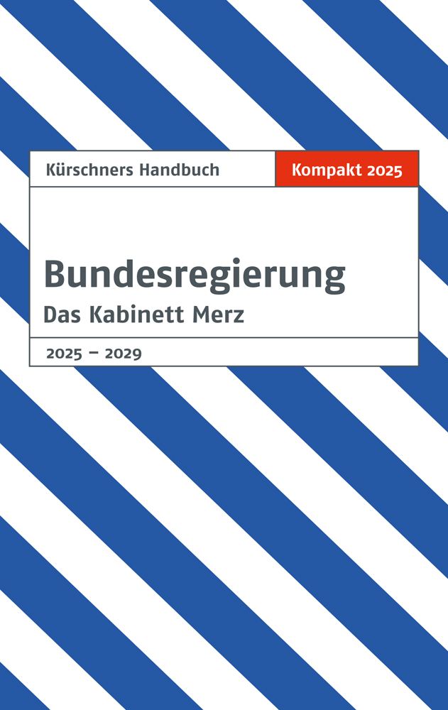 Cover-Abbildung für Kürschners Handbuch Bundesregierung (99999---978-3-95879-218-0)