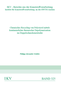 Chemisches Recycling von Polystyrol mittels kontinuierlicher thermischer Depolymerisation im Doppelschneckenextruder
