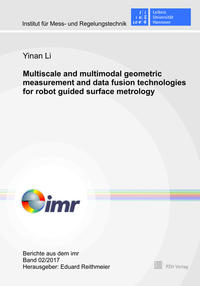 Multiscale and multimodal geometric measurement and data fusion technologies for robot guided surface metrology
