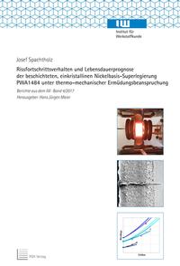 Rissfortschrittsverhalten und Lebensdauerprognose der beschichteten, einkristallinen Nickelbasis-Superlegierung PWA1484 unter thermo-mechanischer Ermüdungsbeanspruchung