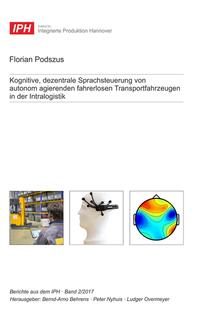 Kognitive, dezentrale Sprachsteuerung von autonom agierenden fahrerlosen Transportfahrzeugen in der Intralogistik
