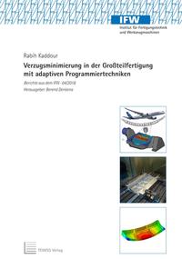 Verzugsminimierung in der Großteilfertigung mit adaptiven Programmiertechniken