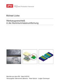 Werkzeugverschleiß in der Aluminiummassivumformung