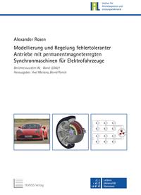 Modellierung und Regelung fehlertoleranter Antriebe mit permanentmagneterregten Synchronmaschinen für Elektrofahrzeuge
