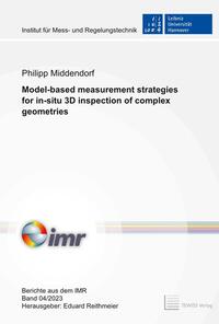 Model-based measurement strategies for in-situ 3D inspection of complex geometries