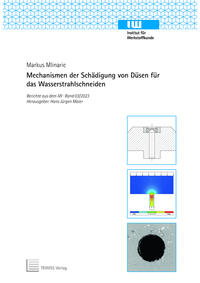 Mechanismen der Schädigung von Düsen für das Wasserstrahlschneiden