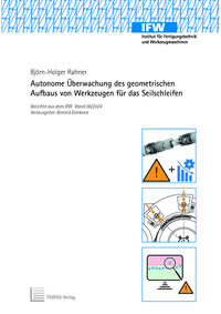 Autonome Überwachung des geometrischen Aufbaus von Werkzeugen für das Seilschleifen