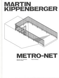 Martin Kippenberger - METRO-Net