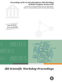 Proceedings of the 1st Interdisciplinary PhD Workshop of Media Computer Science 2019