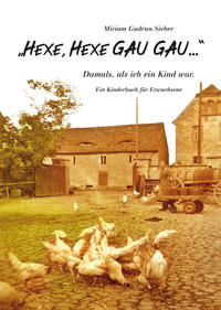 „Hexe, Hexe GAU GAU...“