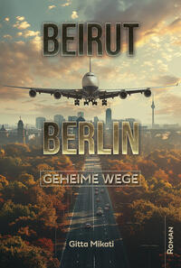 BEIRUT – BERLIN