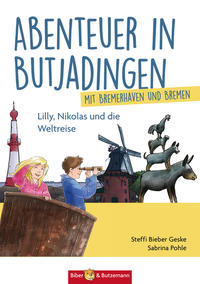 Abenteuer in Butjadingen – Lilly, Nikolas und die Weltreise
