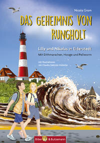Das Geheimnis von Rungholt - Lilly und Nikolas in Eiderstedt (Mit Dithmarschen, Hooge und Pellworm)