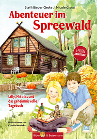 Abenteuer im Spreewald - Lilly, Nikolas und das geheimnisvolle Tagebuch