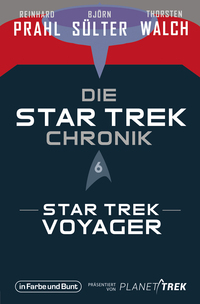 Die Star-Trek-Chronik - Teil 6: Star Trek: Voyager