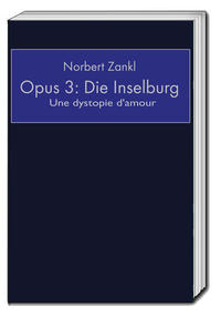 Opus 3: Die Inselburg