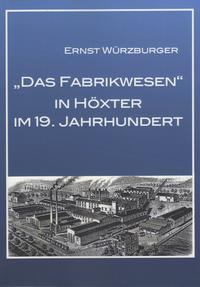 Das Fabrikwesen in Höxter im 19.Jahrhundert