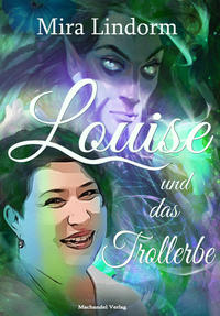 Louise und das Trollerbe