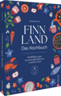 Cover: Michaela Fuchs Finnland. Das Kochbuch - Wohlfühlrezepte aus dem glücklichsten Land der Welt