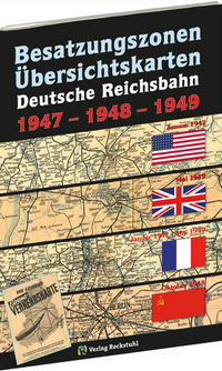 Übersichtskarten der Deutschen Reichsbahn Besatzungszonen 1947-1948-1949