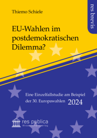 EU-Wahlen im postdemokratischen Dilemma?