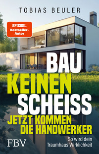 Cover-Abbildung für Bau keinen Scheiß – Jetzt kommen die Handwerker (Softcover/Paperback) (99999---978-3-95972-833-1)