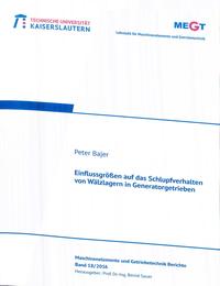 Einflussgrößen auf das Schlupfverhalten von Wälzlagern in Generatorgetrieben