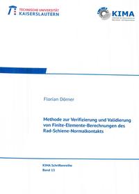 Methode zur Verifizierung und Validierung von Finite-Elemente-Berechnungen des Rad-Schiene-Normalkontakts