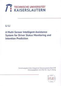 A multi-sensor intelligent assistance system for driver status monitoring and intention prediction