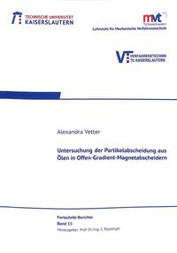 Untersuchung der Partikelabscheidung aus Ölen in Offen-Gradient-Magnetabscheidern