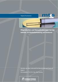 Möglichkeiten und Herausforderungen bei der taktilen 2D Rauheitsmessung auf Konturen