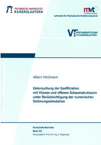 Untersuchung der Gasfiltration mit Vliesen und offenen Schaumstrukturen unter Berücksichtigung der numerischen Strömungssimulation