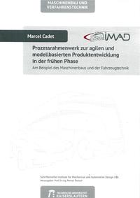 Prozessrahmenwerk zur agilen und modellbasierten Produktentwicklung in der frühen Phase