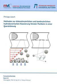 Methoden zur diskontinuierlichen und kontinuierlichen hydrodynamischen Klassierung feinster Partikeln in einer Querströmung