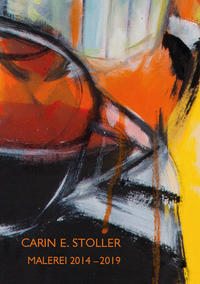 Carin E. Stoller - Malerei 2014-2019