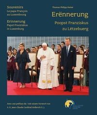 Cover-Abbildung für Erënnerung – Poopst Franziskus zu Lëtzebuerg / Souvenirs – Le Pape François au Luxembourg / Erinnerung – Papst Franziskus in Luxemburg (Har...