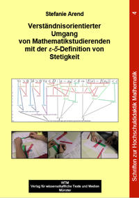 Verständnisorientierter Umgang von Mathematikstudierenden mit der ε-δ-Definition von Stetigkeit