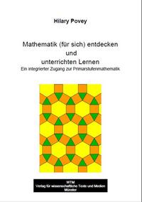 Mathematik (für sich) entdecken und unterrichten Lernen