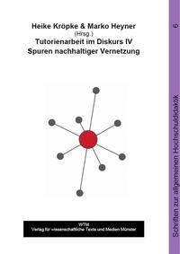 Tutorienarbeit im Diskurs IV