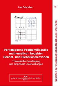 Verschiedene Problemlösestile mathematisch begabter Sechst- und Siebtklässler:innen