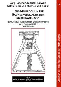 Hanse-Kolloquium zur Hochschuldidaktik der Mathematik 2021