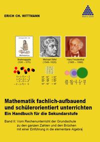 Mathematik fachlich-aufbauend und schülerorientiert unterrichten. Ein Handbuch für die Sekundarstufe