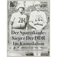 Der Spartakiade-Sieger der DDR im Kanuslalom