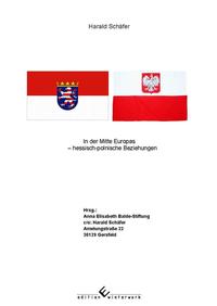 In der Mitte Europas hessisch-polnische Beziehungen