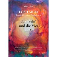 Ein Sein und die Vier in dir LOS TAROT LösungsOrientierte Symbolkarten - 2. Auflage