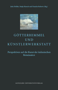 Götterhimmel und Künstlerwerkstatt