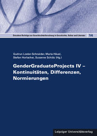 GenderGraduateProjects IV - Kontinuitäten, Differenzen, Normierungen